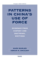 Patterns in China’s Use of Force: Evidence from History and Doctrinal Writings