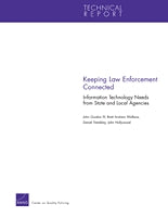 Keeping Law Enforcement Connected: Information Technology Needs from State and Local Agencies