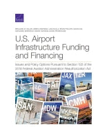 U.S. Airport Infrastructure Funding and Financing: Issues and Policy Options Pursuant to Section 122 of the 2018 Federal Aviation Administration Reauthorization Act