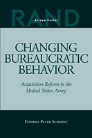 Changing Bureaucratic Behavior: Acquisition Reform in the United States Army
