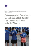 Recommended Standards for Delivering High-Quality Care to Veterans with Invisible Wounds