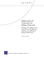 Determinants of Productivity for Military Personnel: A Review of Findings on the Contribution of Experience, Training, and Aptitude to Military Performance
