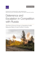 Deterrence and Escalation in Competition with Russia: The Role of Ground Forces in Preventing Hostile Measures Below Armed Conflict in Europe