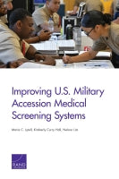 Improving U.S. Military Accession Medical Screening Systems