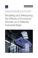 Modeling and Measuring the Effects of Economic Shocks on a Defense Industrial Base