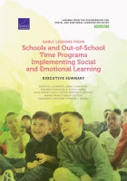 Early Lessons from Schools and Out-of-School Time Programs Implementing Social and Emotional Learning: Executive Summary
