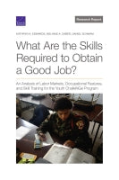 What Are the Skills Required to Obtain a Good Job? An Analysis of Labor Markets, Occupational Features, and Skill Training for the Youth ChalleNGe Program