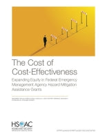 The Cost of Cost-Effectiveness: Expanding Equity in Federal Emergency Management Agency Hazard Mitigation Assistance Grants