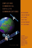 Employing Commercial Satellite Communications: Wideband Investment Options for the Department of Defense