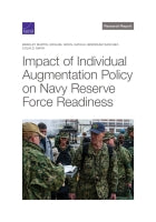 Impact of Individual Augmentation Policy on Navy Reserve Force Readiness
