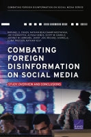 Combating Foreign Disinformation on Social Media: Study Overview and Conclusions