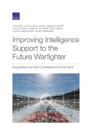 Improving Intelligence Support to the Future Warfighter: Acquisition for the Contested Environment
