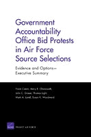 Government Accountability Office Bid Protests in Air Force Source Selections: Evidence and Options — Executive Summary