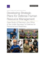 Developing Strategic Plans for Defense Human Resource Management: Case Study of Planning in the Office of the Under Secretary of Defense for Personnel and Readiness