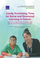 Jointly Prioritizing Time for Social and Emotional Learning In Denver: One of Six Case Studies of Schools and Out-of-School-Time Program Partners (Volume 2, Part 4)