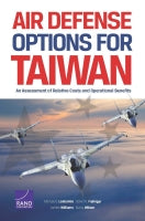 Air Defense Options for Taiwan: An Assessment of Relative Costs and Operational Benefits