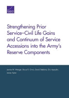 Strengthening Prior Service–Civil Life Gains and Continuum of Service Accessions into the Army's Reserve Components