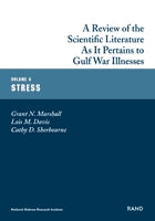 A Review of the Scientific Literature As It Pertains to Gulf War Illnesses: Volume 4: Stress