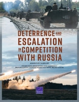 Deterrence and Escalation in Competition with Russia: Executive Summary