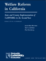 Welfare Reform in California: State and County Implementation of CalWORKs in the Second Year: Executive Summary
