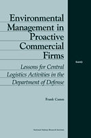 Environmental Management in Proactive Commercial Firms: Lessons for Central Logistics Activites in the Department of Defense