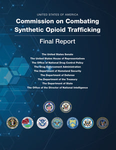 Commission on Combating Synthetic Opioid Trafficking, Final Report