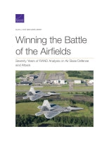 Winning the Battle of the Airfields: Seventy Years of RAND Analysis on Air Base Defense and Attack