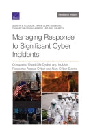 Managing Response to Significant Cyber Incidents: Comparing Event Life Cycles and Incident Response Across Cyber and Non-Cyber Events