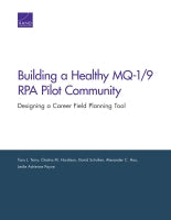Building a Healthy MQ-1/9 RPA Pilot Community: Designing a Career Field Planning Tool