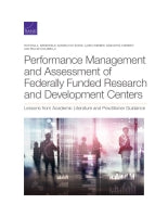 Performance Management and Assessment of Federally Funded Research and Development Centers: Lessons from Academic Literature and Practitioner Guidance