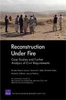Reconstruction Under Fire: Case Studies and Further Analysis of Civil Requirements