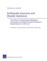 Earthquake Insurance and Disaster Assistance: The Effect of Catastrophe Obligation Guarantees on Federal Disaster-Assistance Expenditures in California