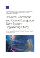 Universal Command and Control Language Early System Engineering: Performance Effects of a Universal Command and Control Standard