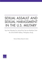 Sexual Assault and Sexual Harassment in the U.S. Military: Top-Line Estimates for Active-Duty Service Members from the 2014 RAND Military Workplace Study
