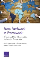 From Patchwork to Framework: A Review of Title 10 Authorities for Security Cooperation