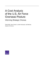 A Cost Analysis of the U.S. Air Force Overseas Posture: Informing Strategic Choices