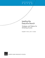 Leading the Executive Branch: Strategies and Options for Achieving Success