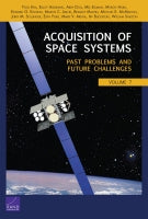 Acquisition of Space Systems, Volume 7: Past Problems and Future Challenges