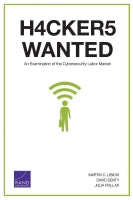 Hackers Wanted: An Examination of the Cybersecurity Labor Market