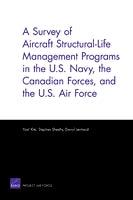 A Survey of Aircraft Structural-Life Management Programs in the U.S. Navy, the Canadian Forces, and the U.S. Air Force