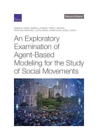 An Exploratory Examination of Agent-Based Modeling for the Study of Social Movements
