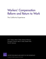 Workers' Compensation Reform and Return to Work: The California Experience