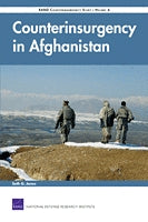 Counterinsurgency in Afghanistan: RAND Counterinsurgency Study -- Volume 4