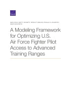 A Modeling Framework for Optimizing U.S. Air Force Fighter Pilot Access to Advanced Training Ranges