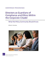 Directors as Guardians of Compliance and Ethics Within the Corporate Citadel: What the Policy Community Should Know