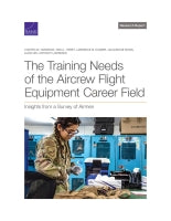 The Training Needs of the Aircrew Flight Equipment Career Field: Insights from a Survey of Airmen
