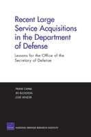 Recent Large Service Acquisitions in the Department of Defense: Lessons for the Office of the Secretary of Defense