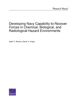 Developing Navy Capability to Recover Forces in Chemical, Biological, and Radiological Hazard Environments