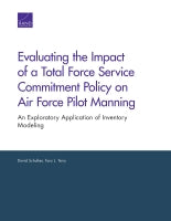 Evaluating the Impact of a Total Force Service Commitment Policy on Air Force Pilot Manning: An Exploratory Application of Inventory Modeling