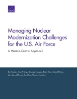 Managing Nuclear Modernization Challenges for the U.S. Air Force: A Mission-Centric Approach